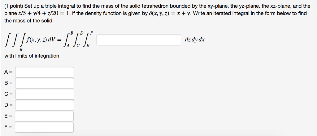 Solved Set up a triple integral to find the mass of the | Chegg.com