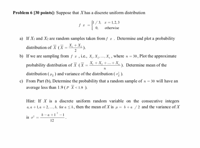 Solved Suppose that X has a discrete uniform distribution f