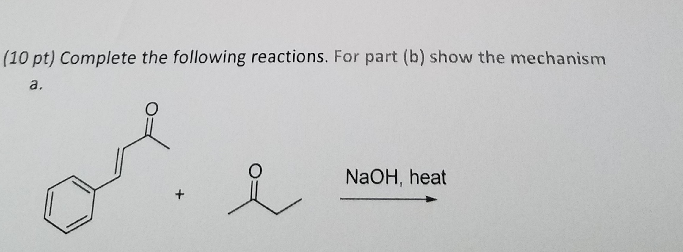 Solved Complete The Following Reactions. For Part (b) Show | Chegg.com