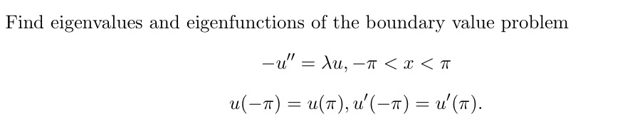 Solved Find eigenvalues and eigenfunctions of the boundary | Chegg.com