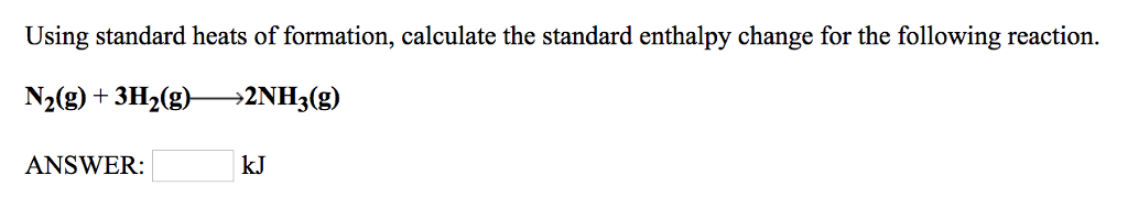 Solved Using standard heats of formation, calculate the | Chegg.com