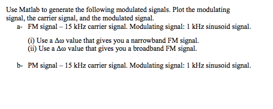 Solved Use Matlab to generate the following modulated | Chegg.com