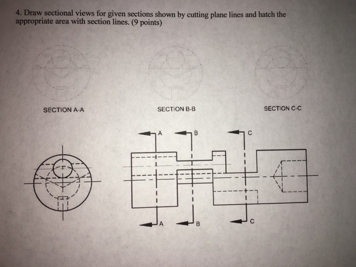 Draw sectional views for given sections shown by