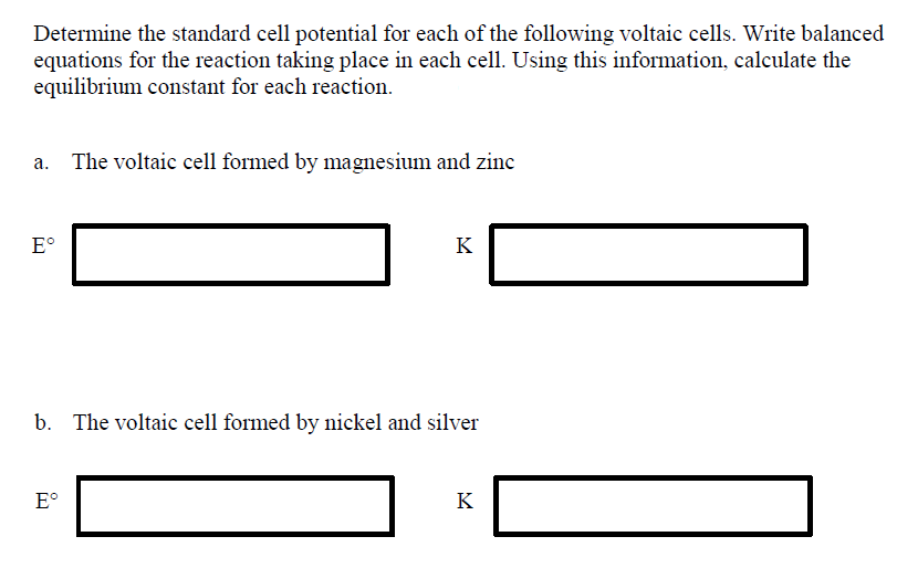 Solved Determine the standard cell potential for each of the