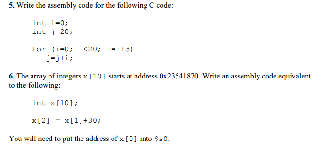 Solved 5. Write the assembly code for the following C code: | Chegg.com
