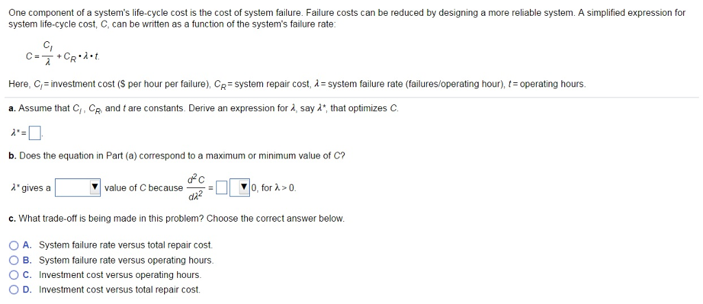 Solved One component of a system's life-cycle cost is the | Chegg.com