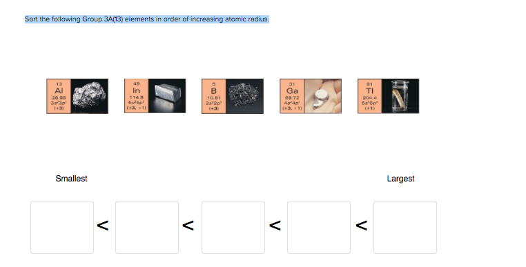 Solved Sort the following Group 3A(13) elements in order of | Chegg.com