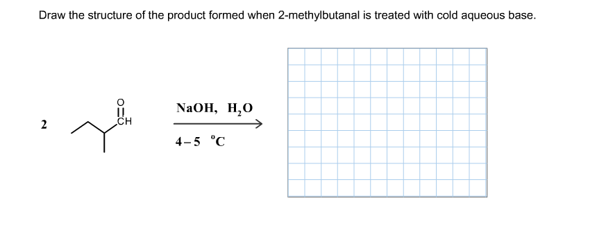 Draw the structure of the product formed when 2-me