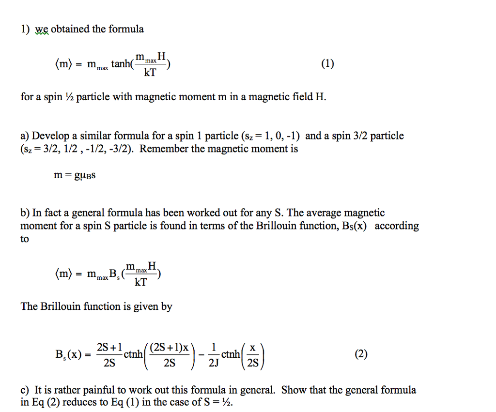 Mmax Formulas Solved 1) we obtained the formula (m)-mmax tanh(m,naxH) kT | Chegg.com