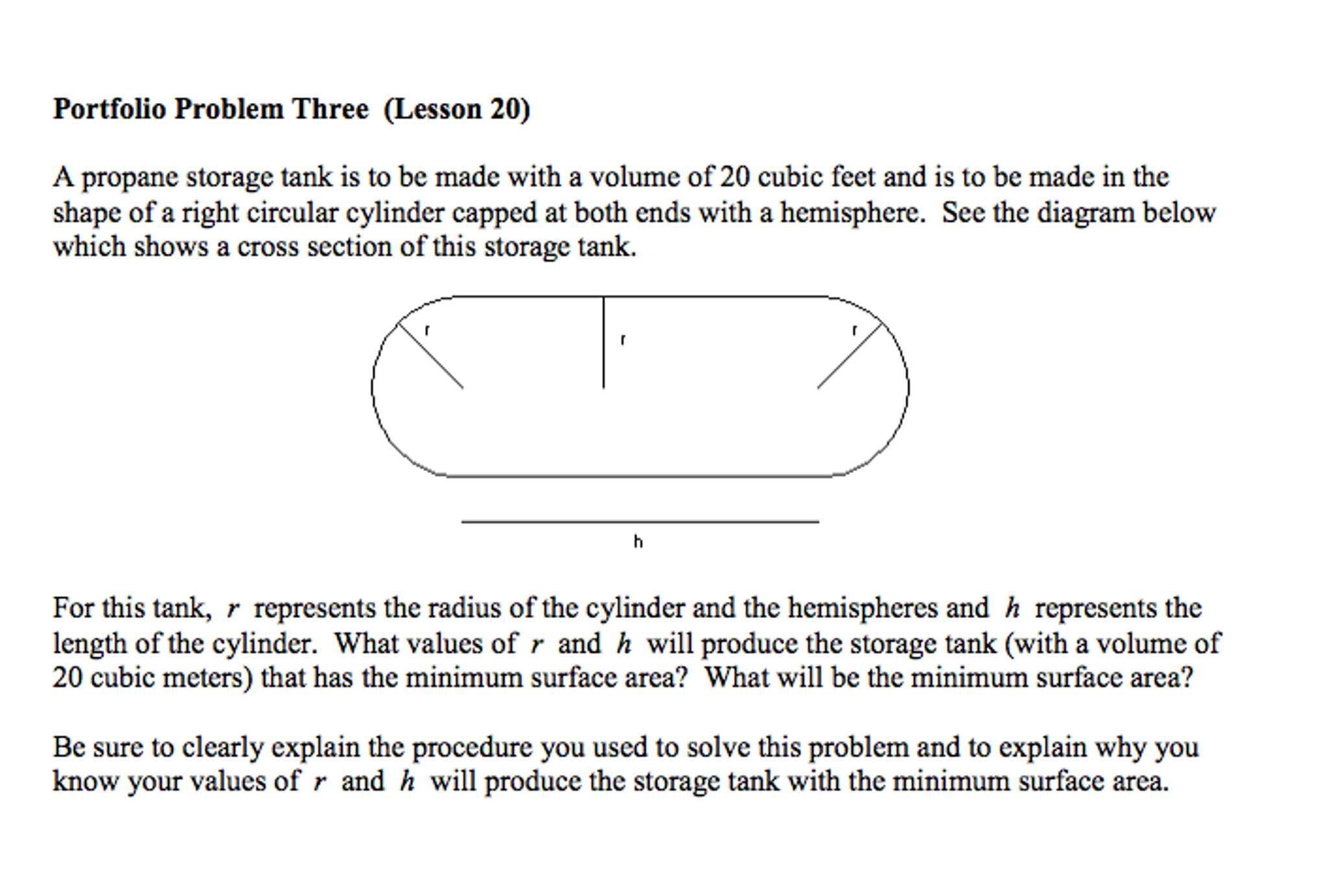 Solved A propane storage tank is to be made with a volume of | Chegg.com