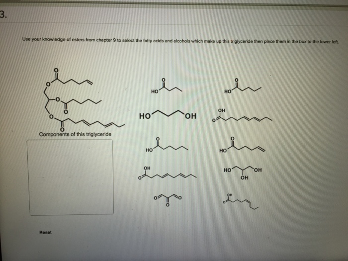 Solved Use your knowledge of esters from chapter 9 to select
