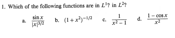 Solved 1. Which of the following functions are in L1? in L2? | Chegg.com