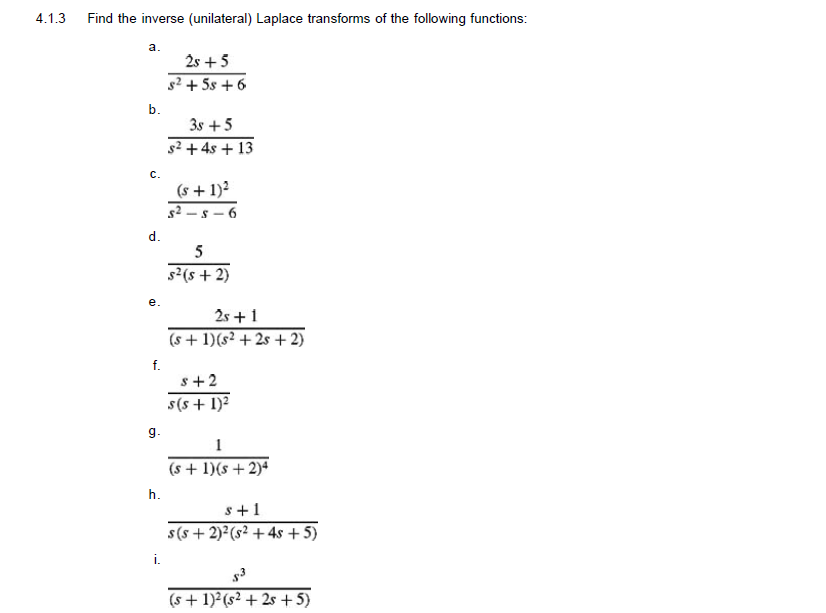 Solved Find the inverse (unilateral) Laplace transforms of | Chegg.com