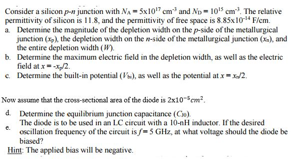 Solved Consider a silicon p-n junction with Na - 5Times 1017 | Chegg.com