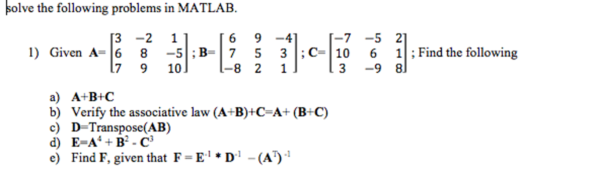 Solved Solve The Following Problems In MATLAB. Given A = [3 | Chegg.com