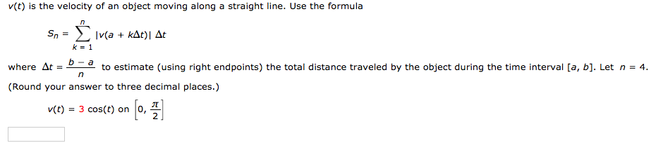 Solved v(t) is the velocity of an object moving along a | Chegg.com