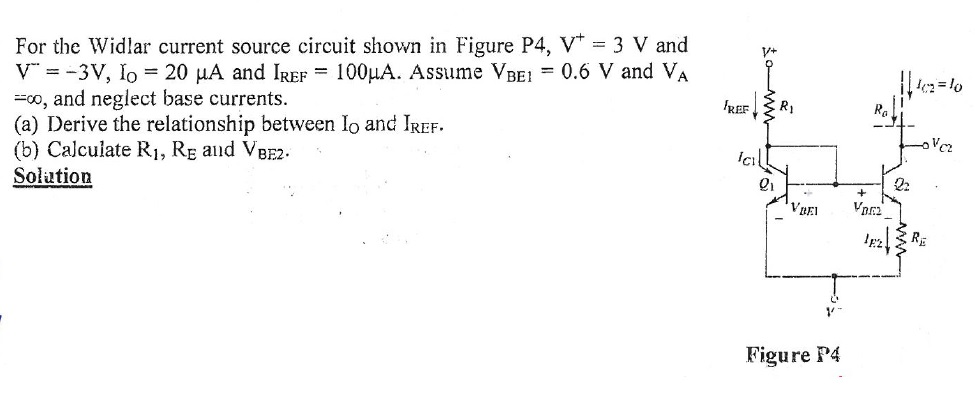 Solved For the Widlar current source circuit shown in Figure | Chegg.com