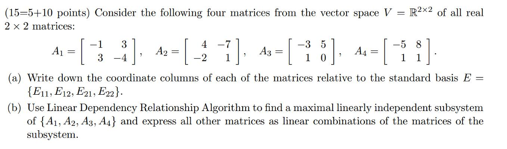 Solved Consider the following four matrices from the vector | Chegg.com