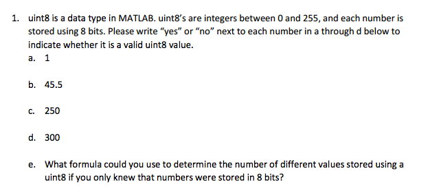 Solved uint8 is a data type in MATLAB. uint8's are integers | Chegg.com