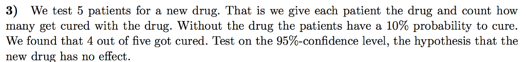 Solved 3) We test 5 patients for a new drug. That is we give | Chegg.com