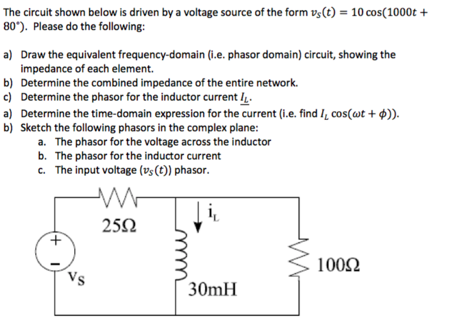 Solved The circuit shown below is driven by a voltage source | Chegg.com