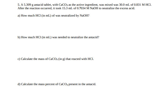 Solved A 5.309 g antacid tablet, with CaCO_3 as the active | Chegg.com
