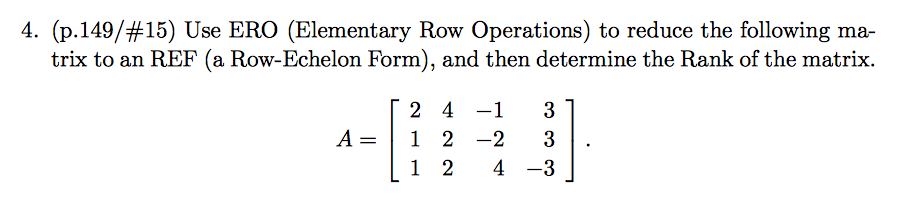 Solved 4. (p.149/#15) Use ERO (Elementary Row Operations) to | Chegg.com