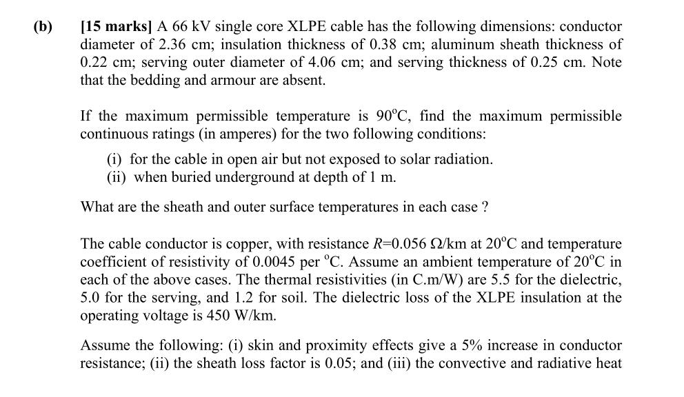 Solved A 66 kV single core XLPE cable has the following | Chegg.com