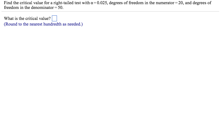 Solved Find the critical value for a right-tailed test with | Chegg.com