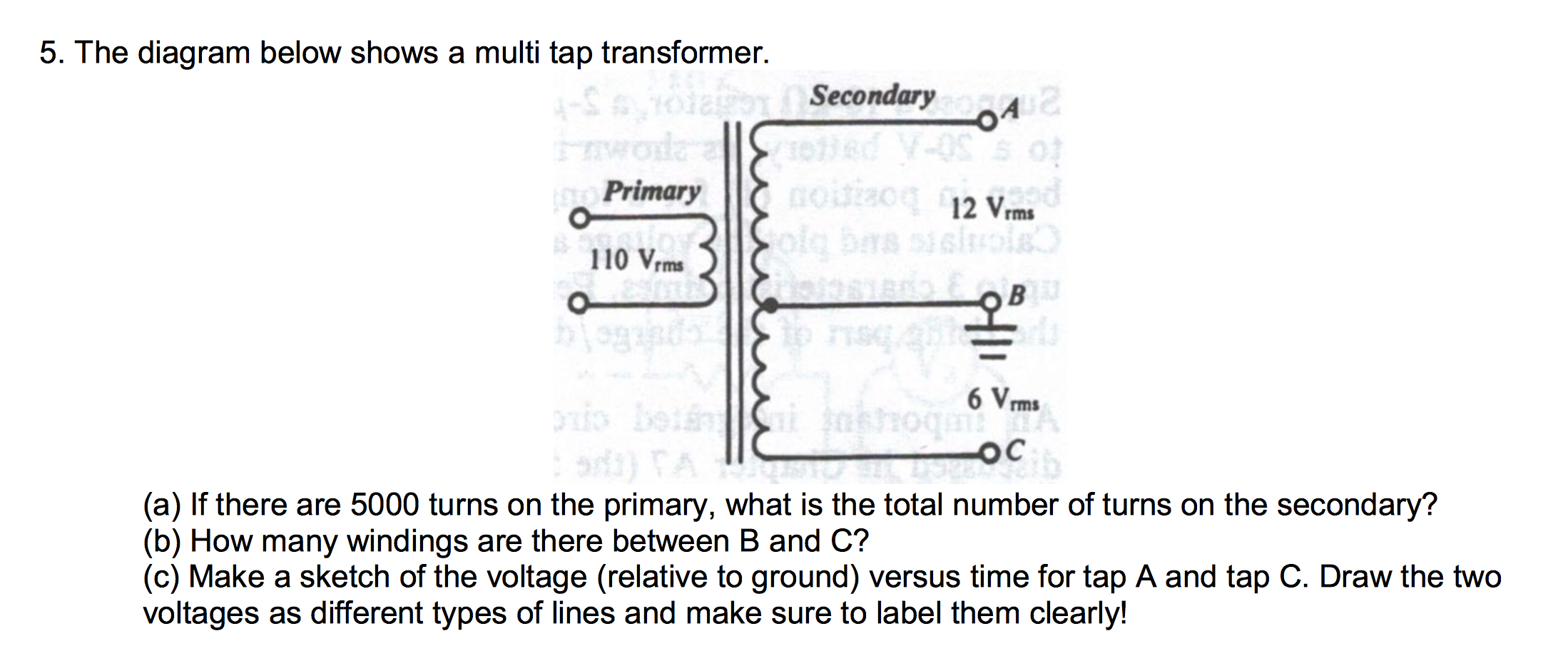 Solved The diagram below shows a multi tap transformer. If