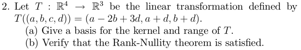Solved 2. Let T: R4- R3 be the linear transformation defined | Chegg.com