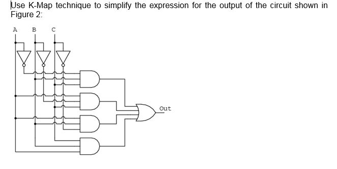 Solved Use K-Map technique to simplify the expression for | Chegg.com