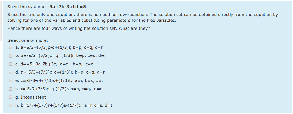 Solved Solve the system: -3a + 7b - 3c + d = 5 Since there | Chegg.com