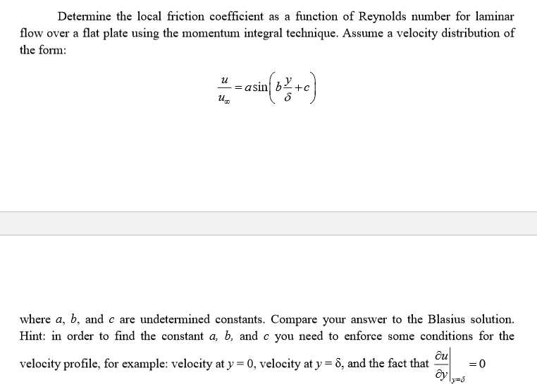 Solved Determine the local friction coefficient as a | Chegg.com