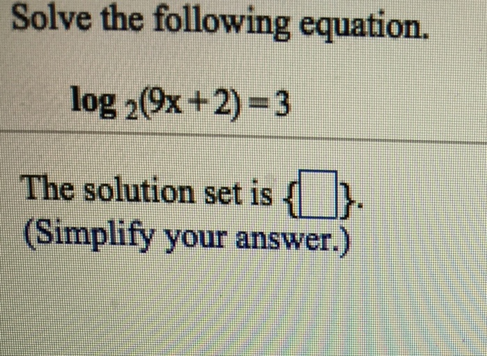 solved-solve-the-following-equation-log2-9x-2-3-the-chegg