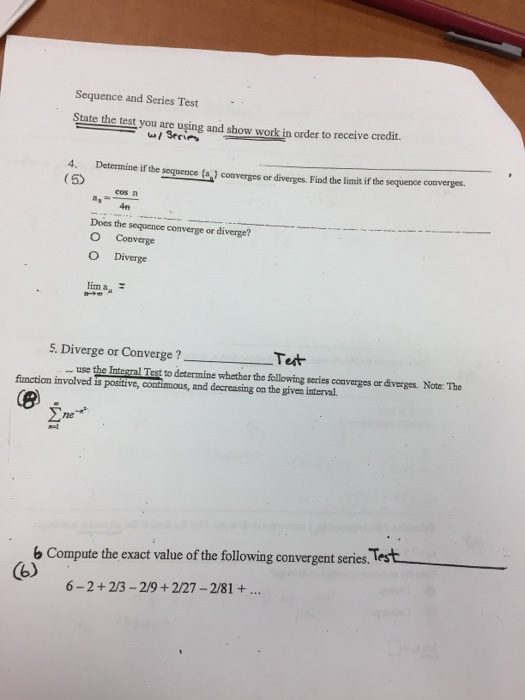 Solved Sequence and Series Test State the test you are | Chegg.com