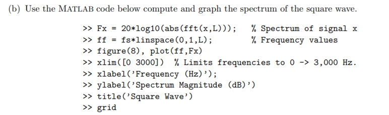 Solved (a) Next consider a square wave. MATLAB provides a | Chegg.com