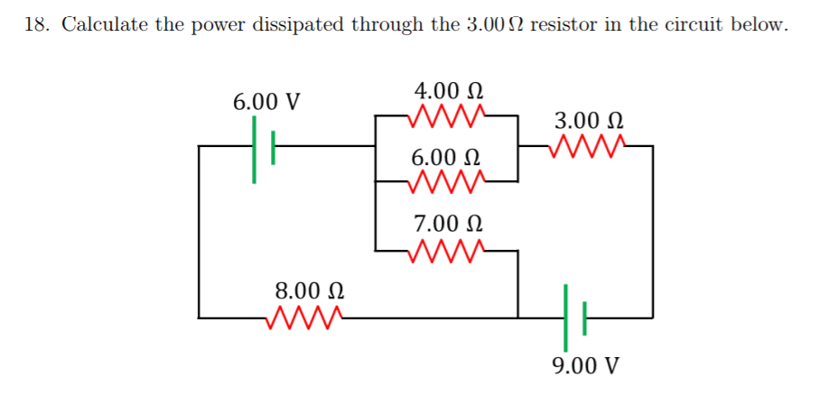 Solved 18. Calculate the power dissipated through the 3.00 Ω | Chegg.com