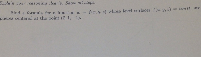 Solved Explain your reasoning clearly. Show all steps. Find | Chegg.com