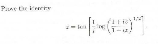 Solved Prove z=tan[(1/ i)(log((1+iz)/(1-iz))^(1/2))] | Chegg.com