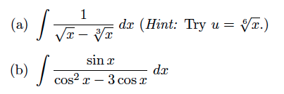 Solved Evaluate The Following Indefinite Integrals By Making 