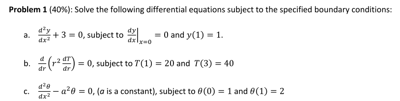 Solved Solve The Following Differential Equations Subject To