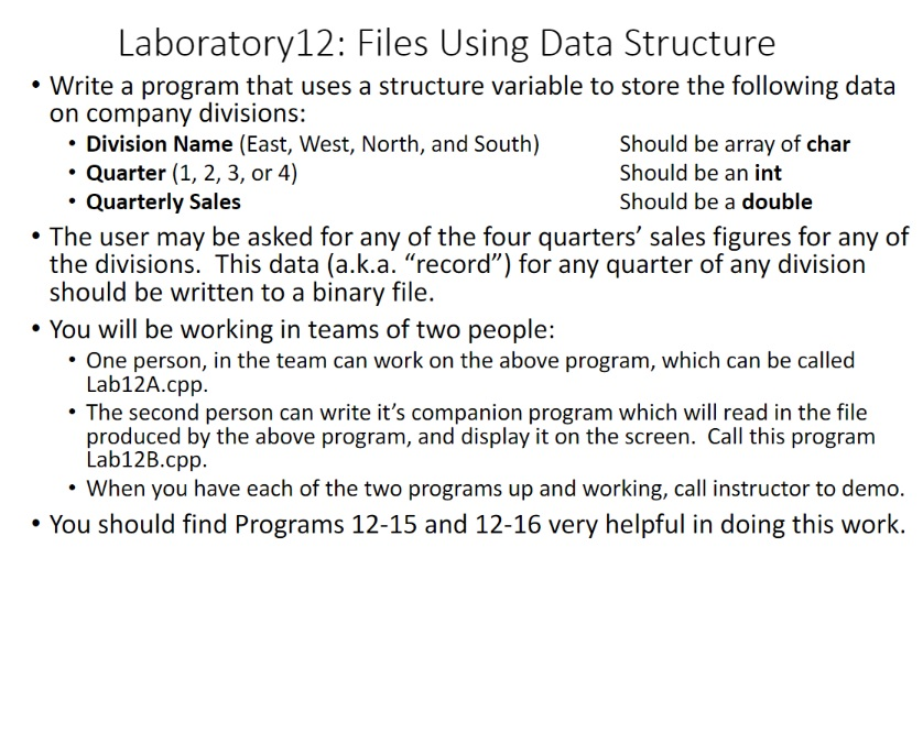 Solved Laboratory12: Files Using Data Structure Write a | Chegg.com