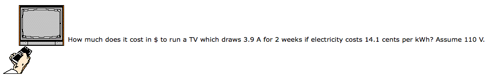 solved-how-much-does-it-cost-in-to-run-a-tv-which-draws-chegg