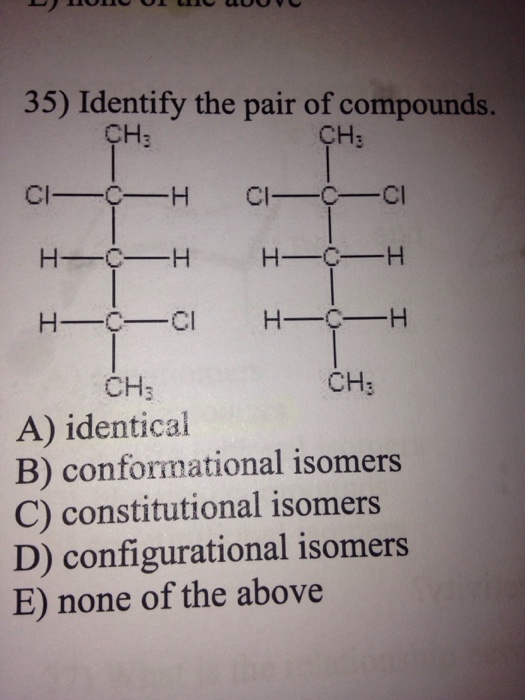 Solved Identify the pair of compounds. Identical