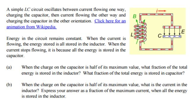 Solved A simple LC circuit oscillates between current | Chegg.com