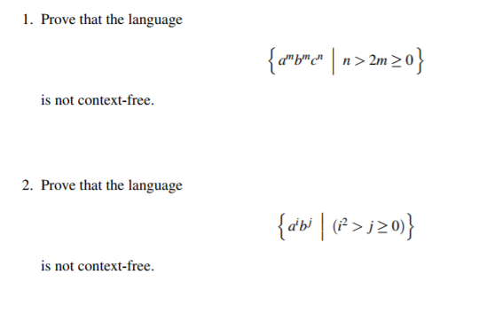 Solved 1. Prove that the language is not context-free. 2. | Chegg.com