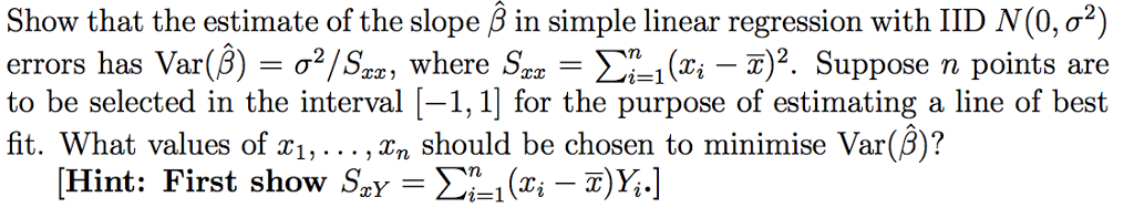 Solved Show that the estimate of the slope beta in simple | Chegg.com