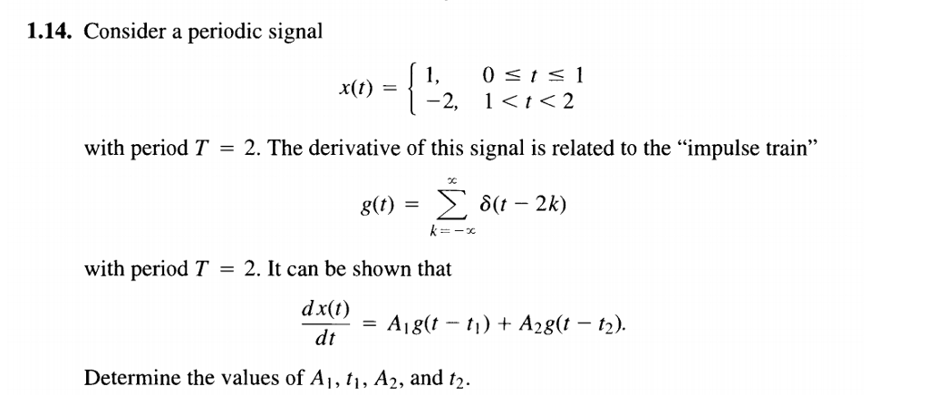 Solved 1.14. Consider a periodic signal 51 with period T -2. | Chegg.com