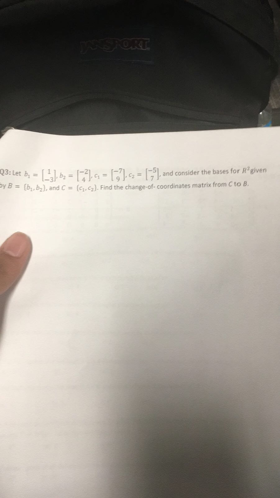 Solved Let B_1 = [1 -3], B_2[-2 4], C_1 = [-7 9], C_2 = [-5 | Chegg.com